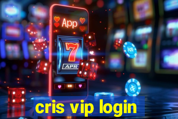 cris vip login